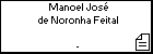 Manoel Jos� de Noronha Feital