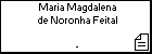 Maria Magdalena de Noronha Feital